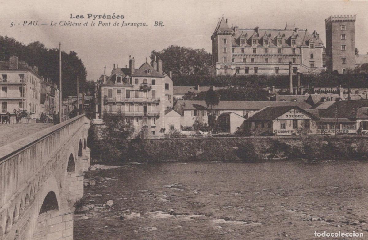 Postales: France Pau Castle And The Jurancon Bridge Over The Gave De Unposted *YBC410