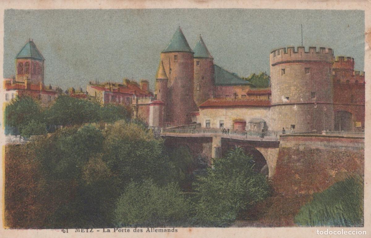 Postales: France Metz The Porte DesAllemands Medieval Gate And Bridge Unposted *YBC446