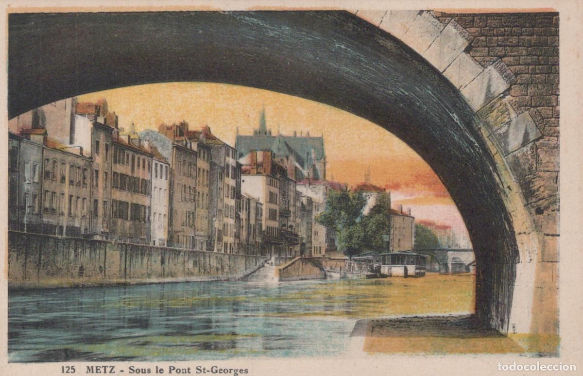 Postales: France Metz View From Under The Saint Georges Bridge Unposted *YBC458