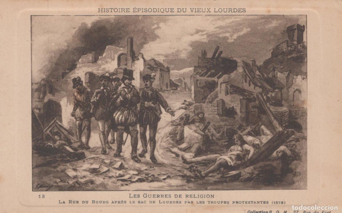 Postais: France Lourdes Wars Of Religion Street Of The Bourg After The Unposted *YBC595