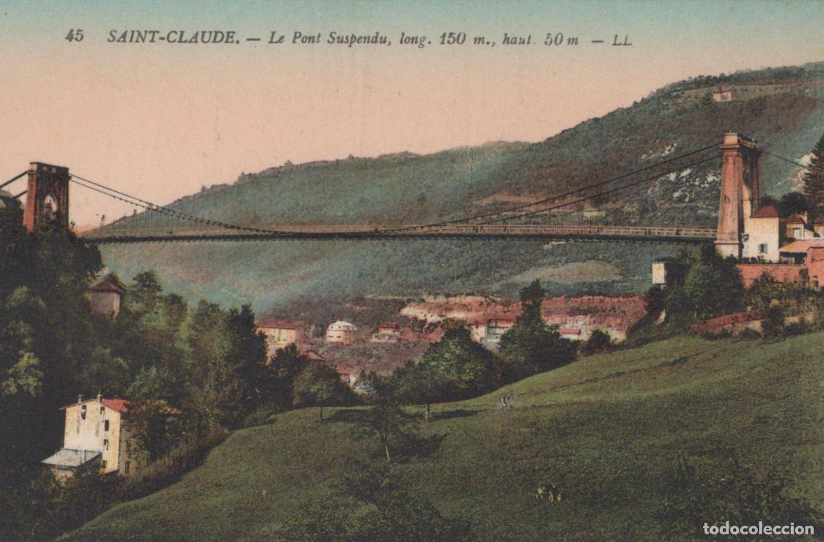 Postales: France Saint Claude The Suspension Bridge Unposted *YBC799
