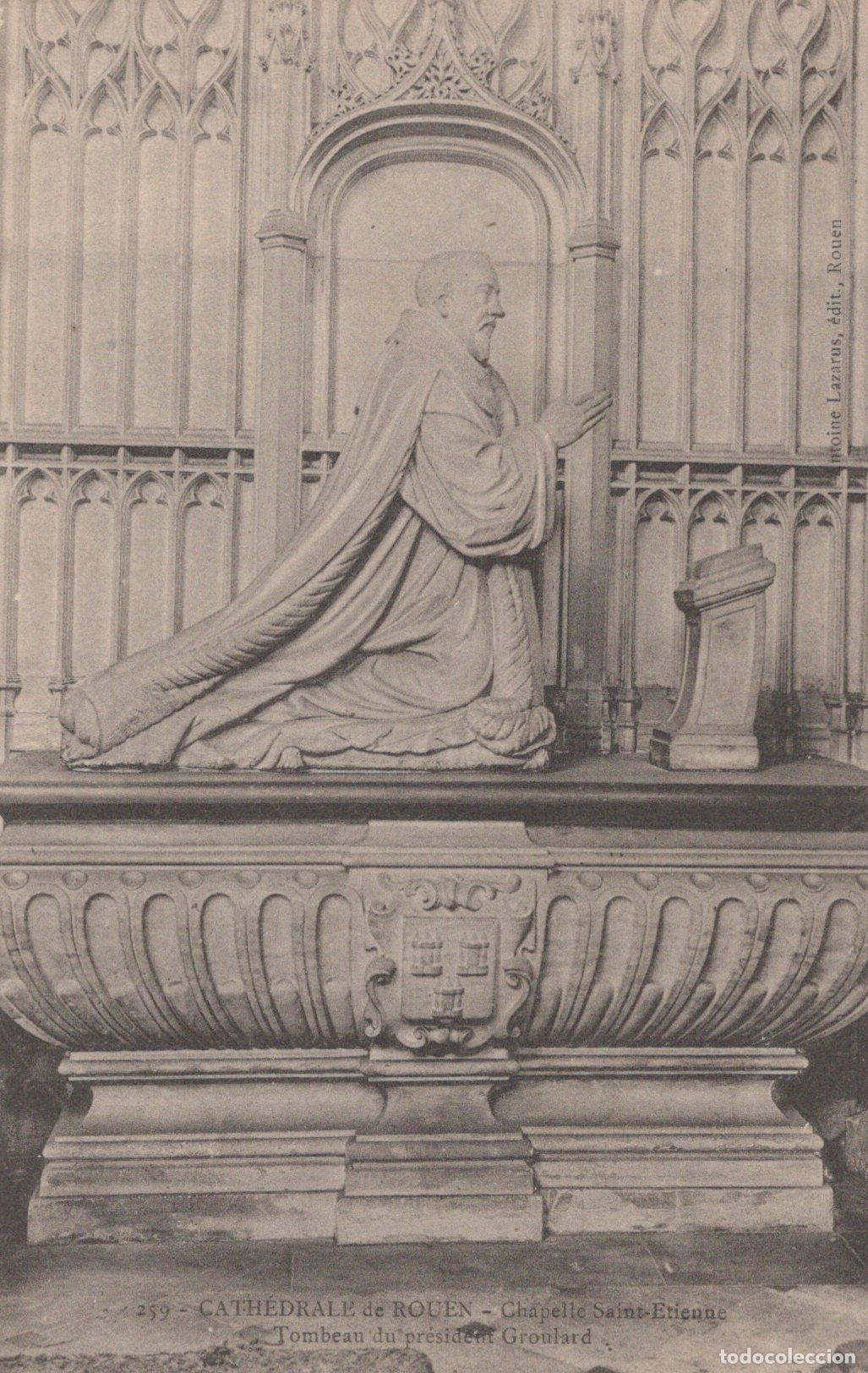 Cartoline: France Rouen Cathedral Saint Etienne Chapel Tomb Of President Unposted *YBC931