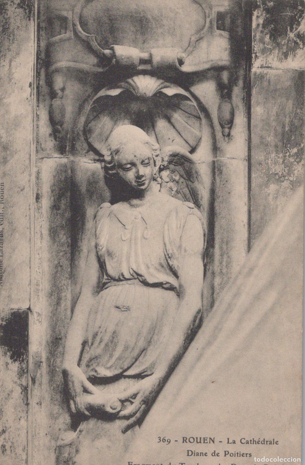 Postales: France Rouen Cathedral Sculpture Diane De Poitiers Fragment Unposted *YBC965
