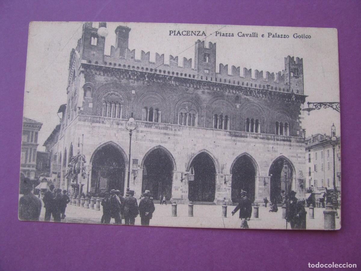 Postales: ANTIGUA POSTAL DE ITALIA. PIACENZA. PLAZZA CAVALLI E PALAZZO GOTICO. CIRCULADA 1913