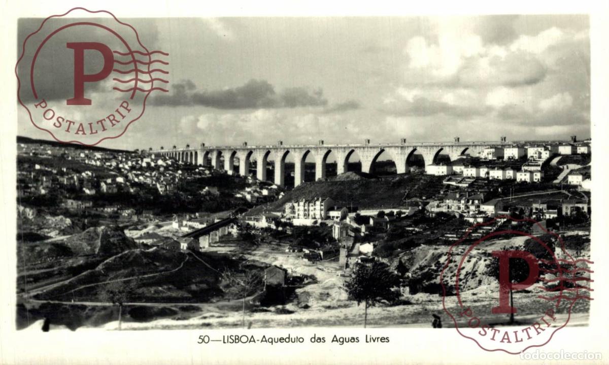 Postais: LISBOA. Aqueduto Des Aguas Livres. PORTUGAL LE PORTUGAL