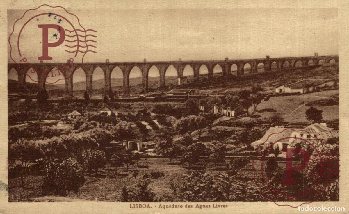Postales: LISBOA. Aqueduto Das Aguas Livres. PORTUGAL LE PORTUGAL