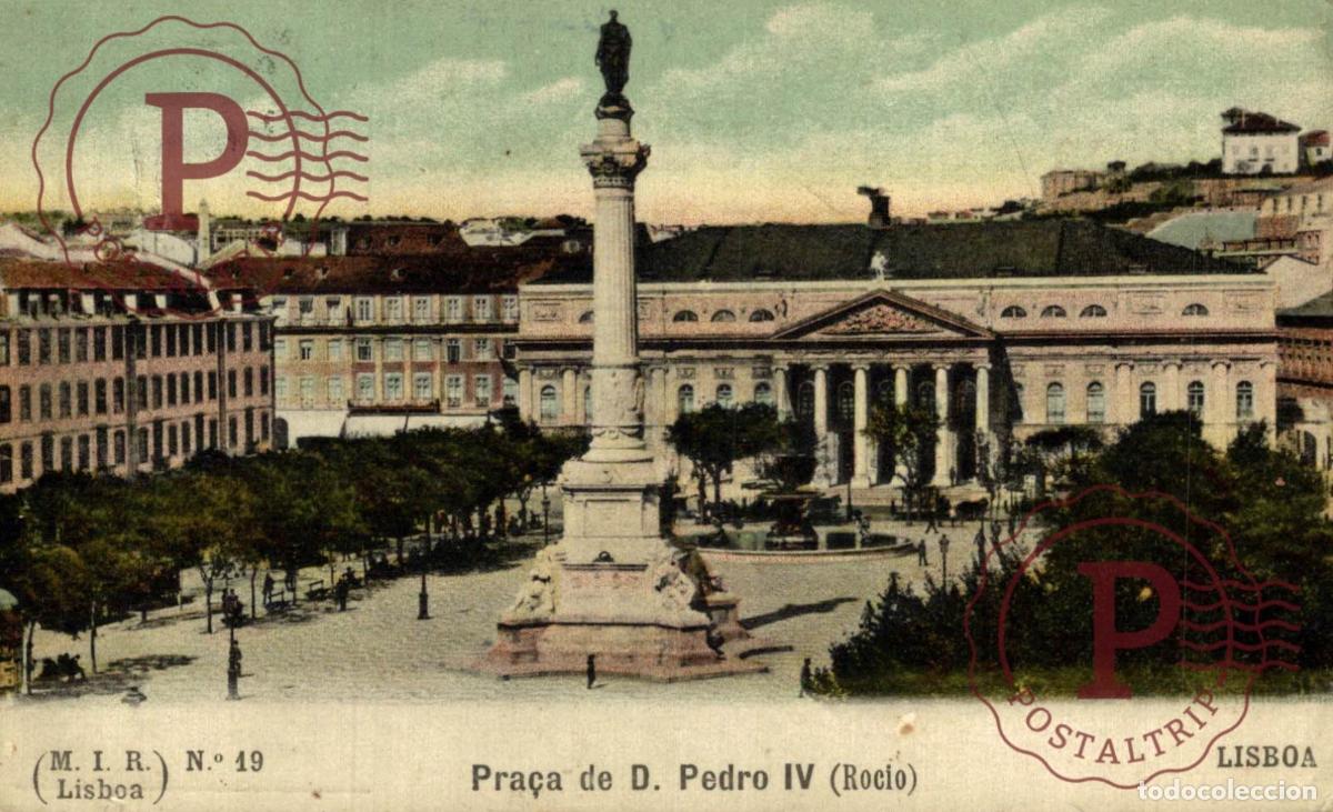 Postales: LISBOA. Pra&ccedil;a de D. Pedro IV. PORTUGAL LE PORTUGAL