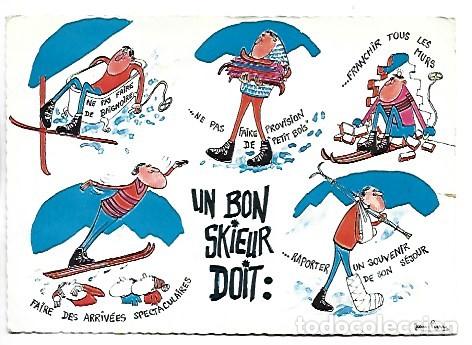 Postales: &rdquo; UN BON SKIEUR DOIT &rdquo;.- LA JOURNEE DU SKIEUR.- FRANCIA