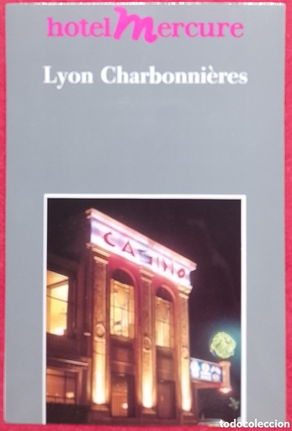 Postales: Postal Hotel Mercure Lyon Charbonni&egrave;res - Entrada Al Casino, Francia