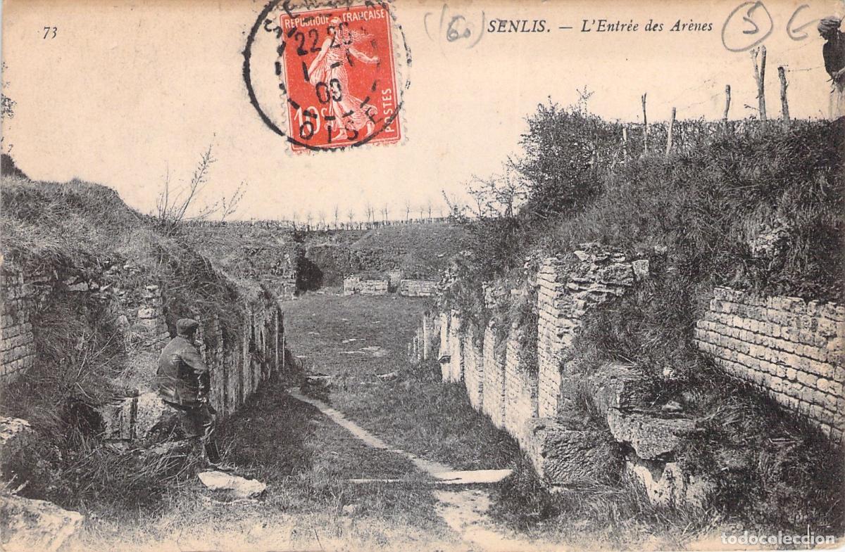 Postales: Postal de la entrada de las arenas de Senlis, Francia