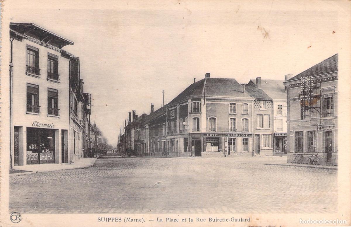 Postales: Postal de Suippes Marne La Place y Rue Buirette-Gaulard