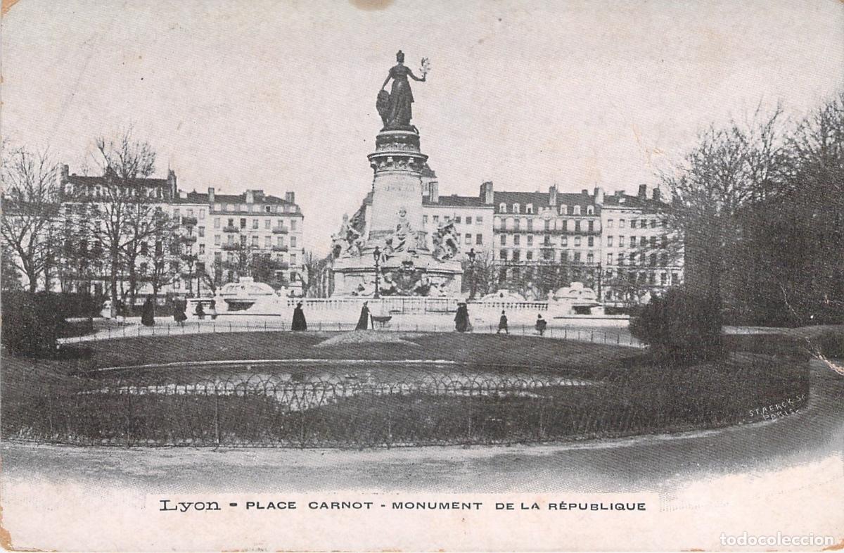 Postais: Postal de Lyon, Place Carnot y Monumento de la Rep&uacute;blica