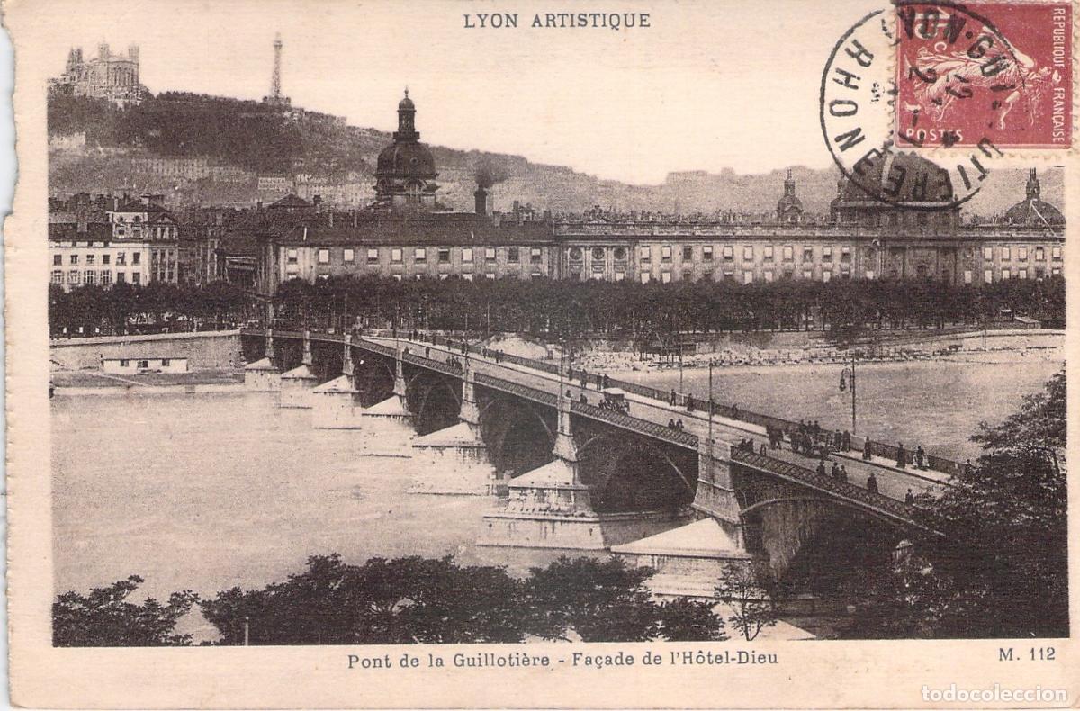 Postais: Postal de Lyon, Francia: Pont de la Guilloti&egrave;re y H&ocirc;tel-Dieu