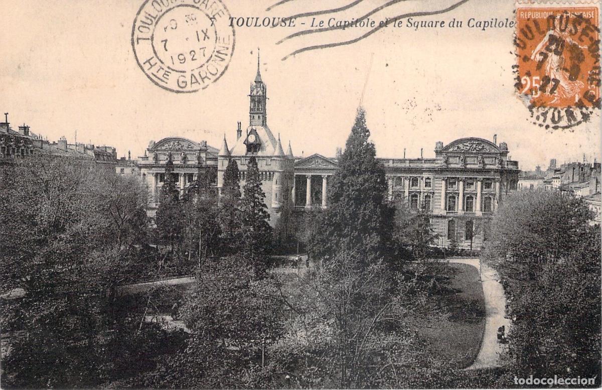 Postales: Postal de Le Capitole y Square du Capitole en Toulouse