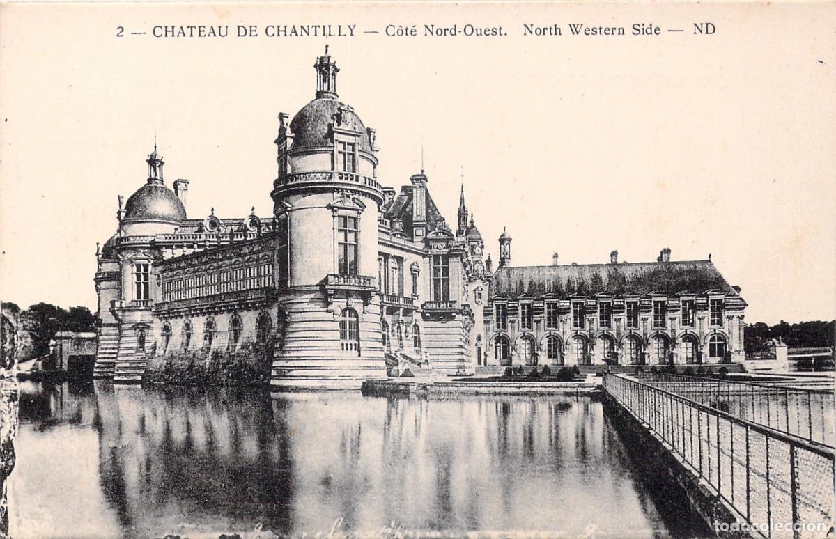 Postales: Postal del Chateau de Chantilly vista del lado noroeste