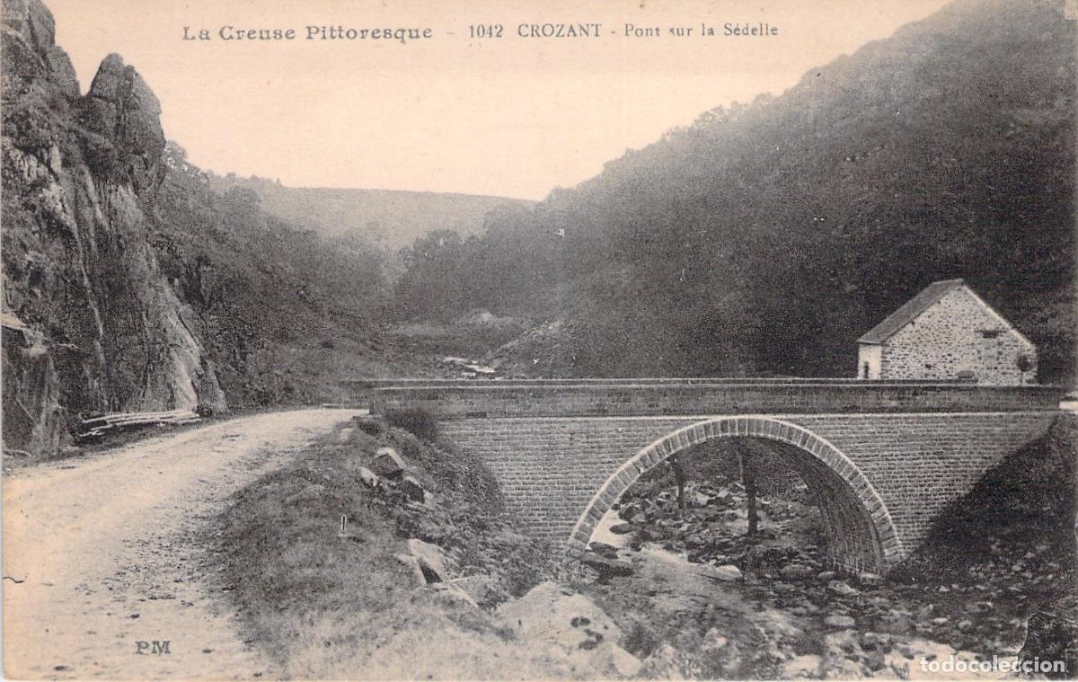 Postcards: Postal de Crozant, Puente sobre el r&iacute;o S&eacute;delle, Francia