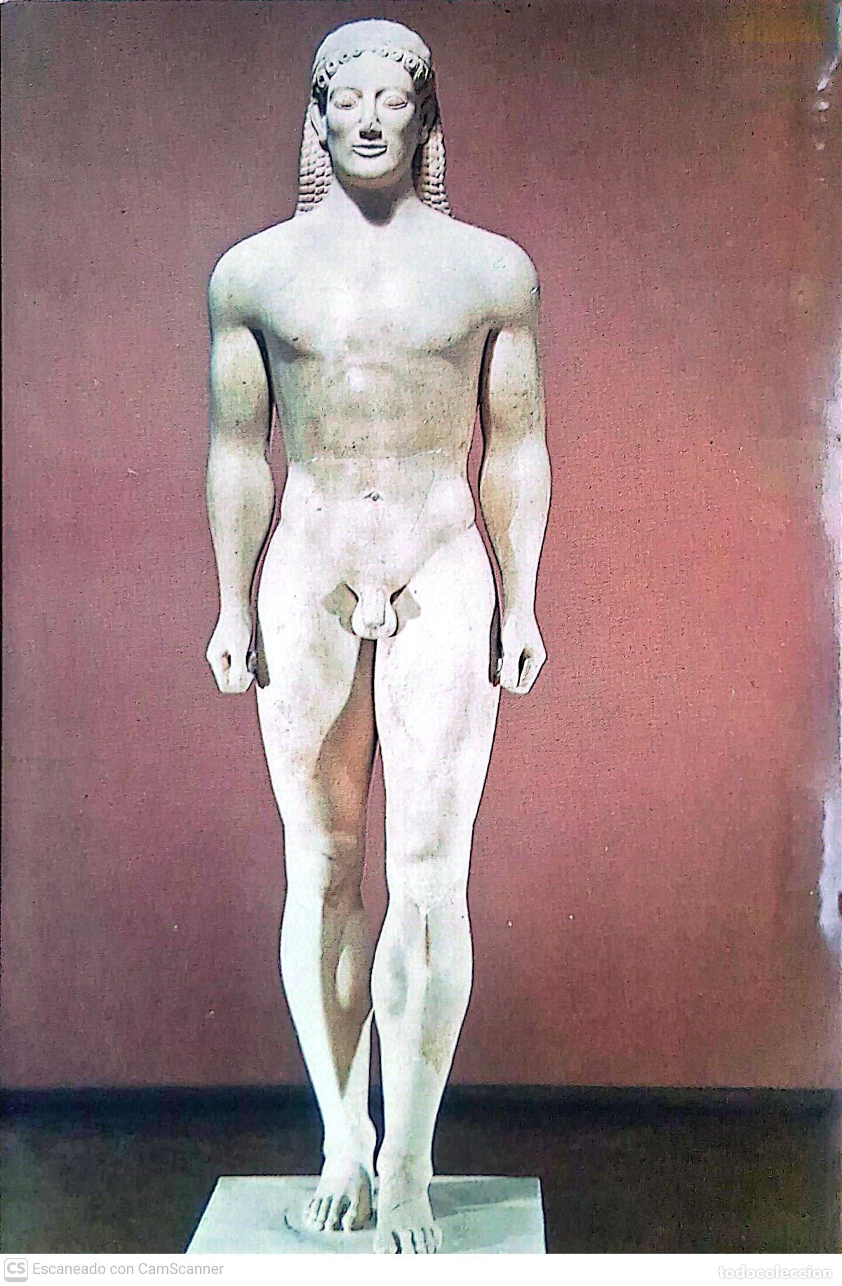Postales: Atenas. Museo Nacional de Arqueolog&iacute;a: Kouros de Creso, escultura griega en m&aacute;rmol de Paros. Nueva.