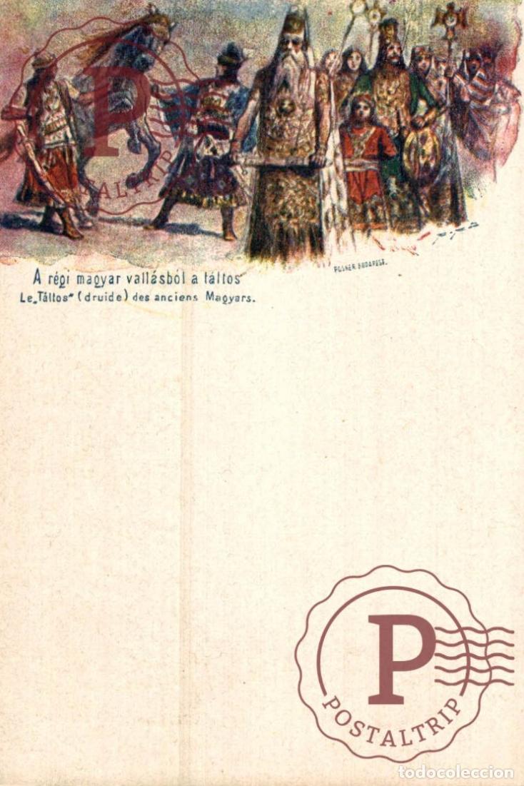 Cartoline: HUNGRIA HUNGARY. Le T&aacute;ltos Druide des anciens Magyars. Fosher. Budapest.