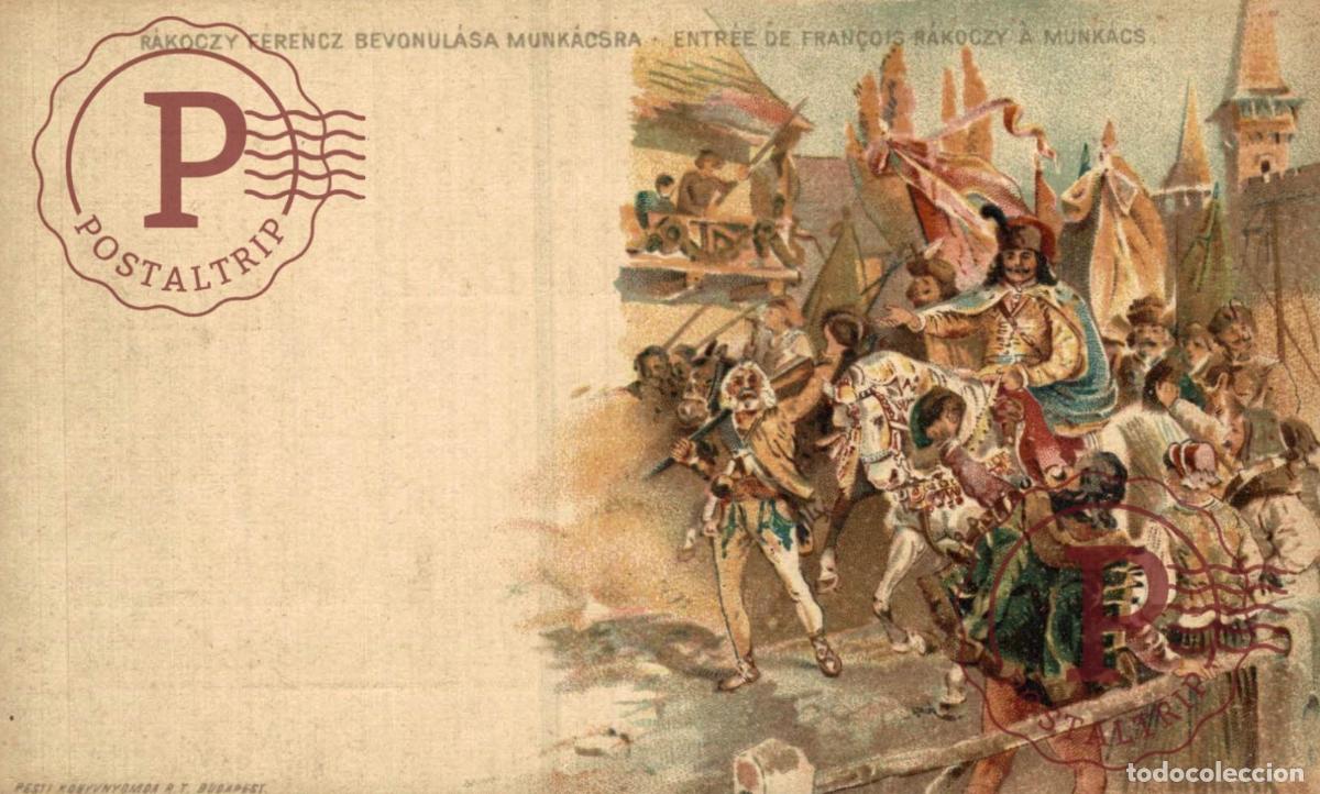 Cartoline: HUNGRIA HUNGARY. Entree de FRANCOIS RAKOCZY a MUNKACS - LITHO