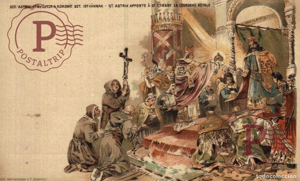 Postales: HUNGRIA HUNGARY. - Szt. Astrik Atnyujtja a Koronat, Szt. Istvannak, St. Astrik Apporte a St.Etien
