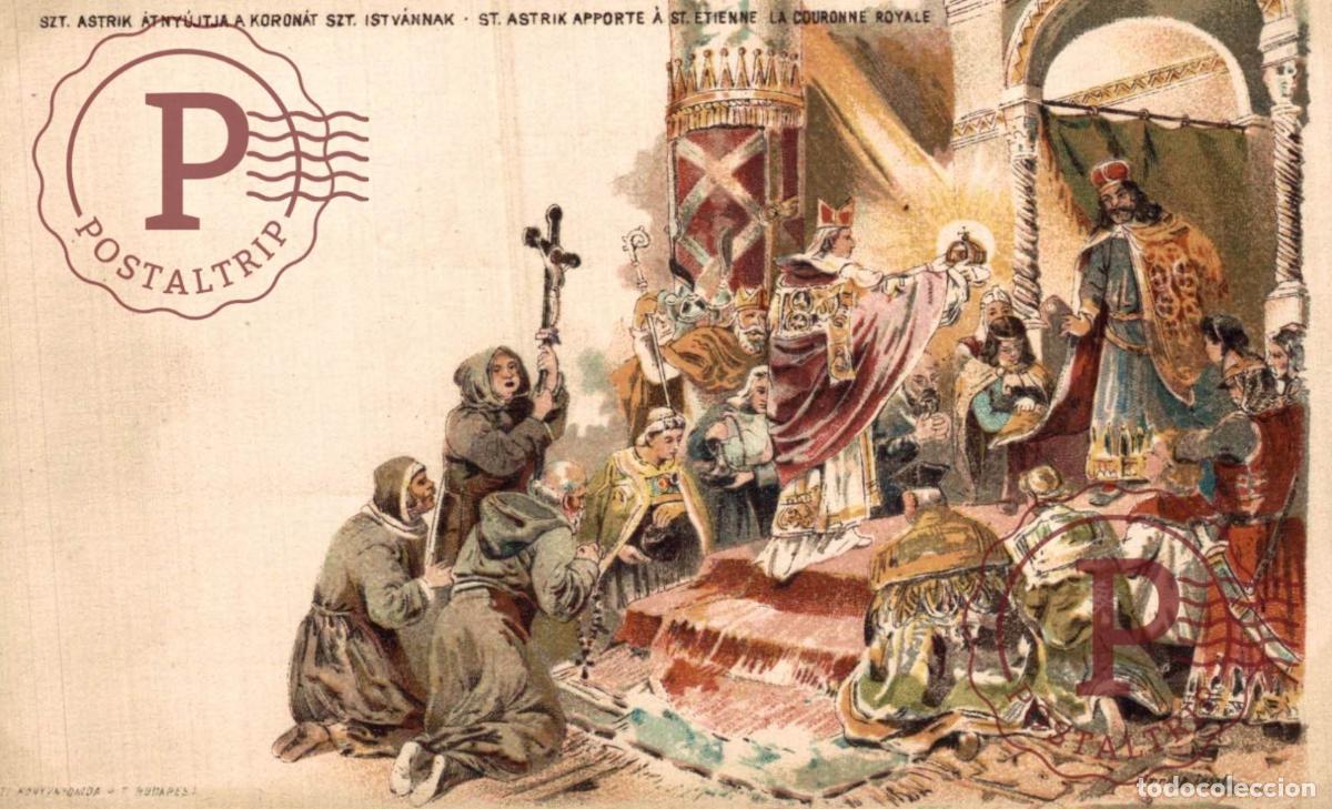 Postales: HUNGRIA HUNGARY. Szt. Astrik Atnyujtja a Koronat, Szt. Istvannak, St. Astrik Apporte a St.Etienne