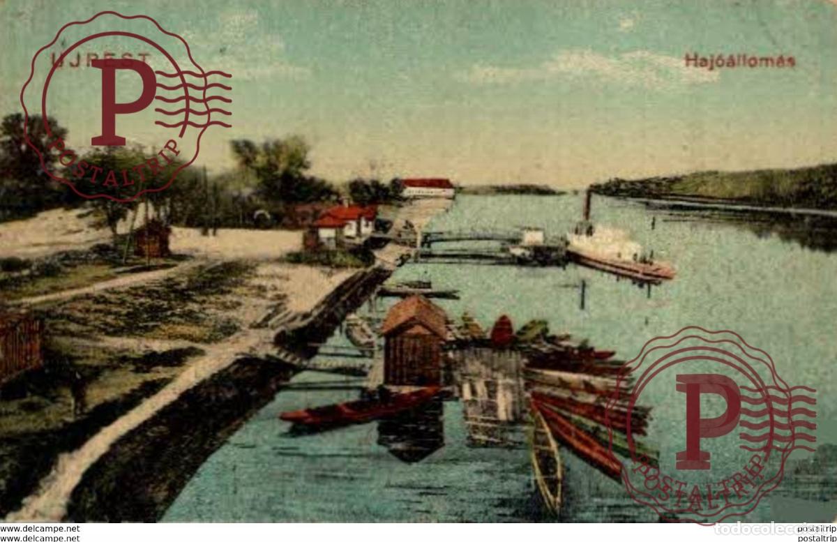 Postales: HUNGRIA HUNGARY Ujpest Hajoallomas
