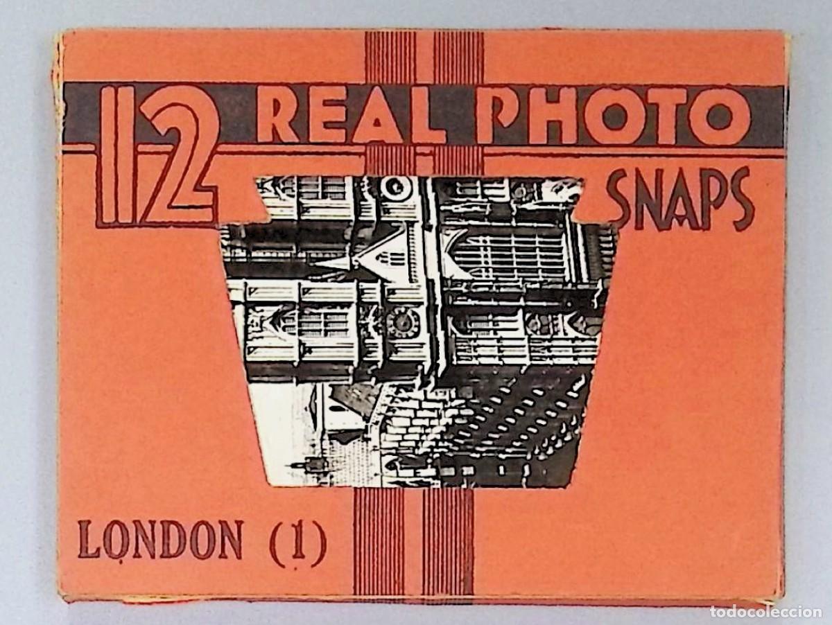 Postales: London (1). 12 Real Photo Snaps.[Londres, ca. 1925-1940]. Colecci&oacute;n de 12 peque&ntilde;as fotograf&iacute;as origi