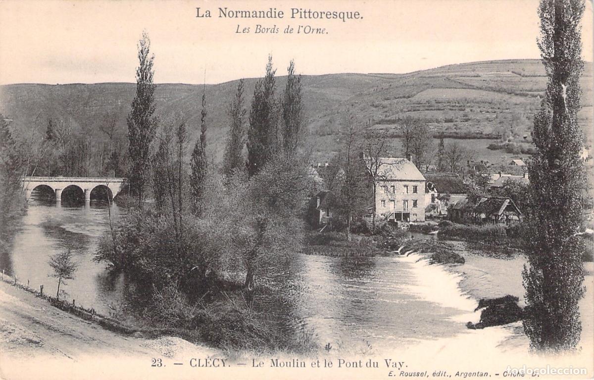 Postales: Postal de Cl&eacute;cy en Normand&iacute;a: Molino y Puente sobre el r&iacute;o Orne