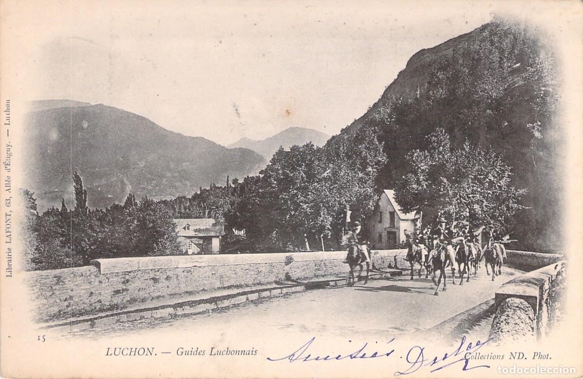Postales: Postal de Luchon Francia con soldados a caballo cruzando un puente
