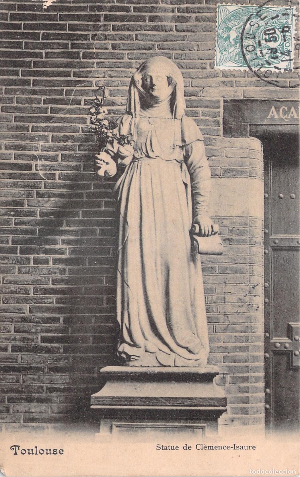 Postales: Postal de la Estatua de Cl&eacute;mence Isaure en Toulouse