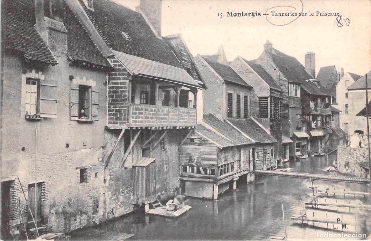 Cartes Postales: Postal de las curtidur&iacute;as sobre el r&iacute;o Puiseaux en Montargis
