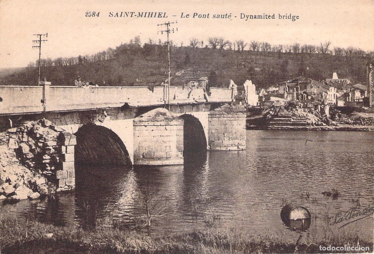 Cartes Postales: Postal de Saint-Mihiel: Puente destruido durante la Gran Guerra