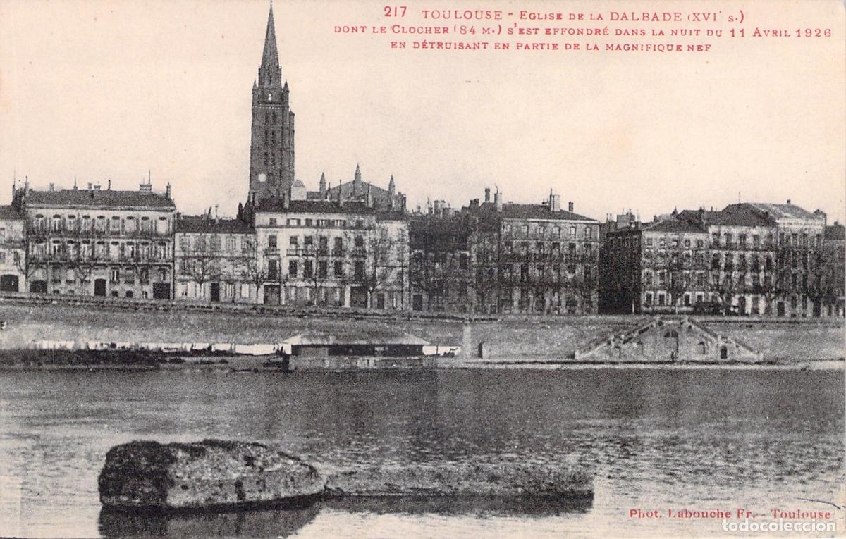 Postais: Postal de la Eglise de la Dalbade en Toulouse tras su derrumbe