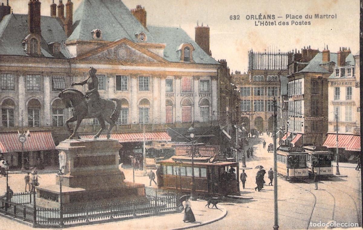 Postcards: Postal de Orl&eacute;ans, Francia, Place du Martroi y el Hotel des Postes