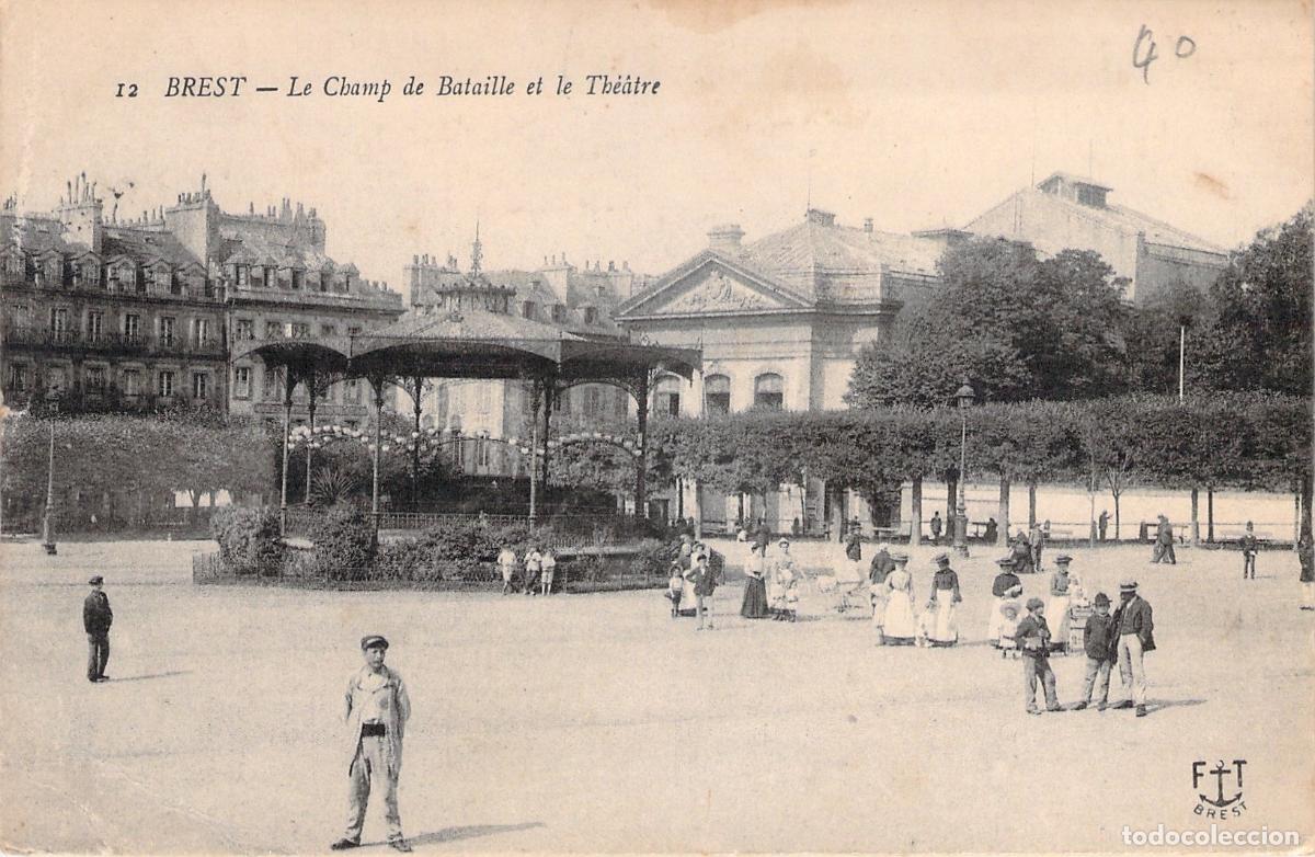 Postales: Postal de Brest, el Champ de Bataille y el Teatro
