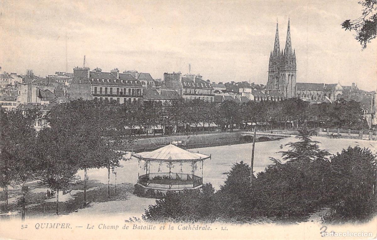 Postales: Postal de Quimper, Le Champ de Bataille y la Catedral
