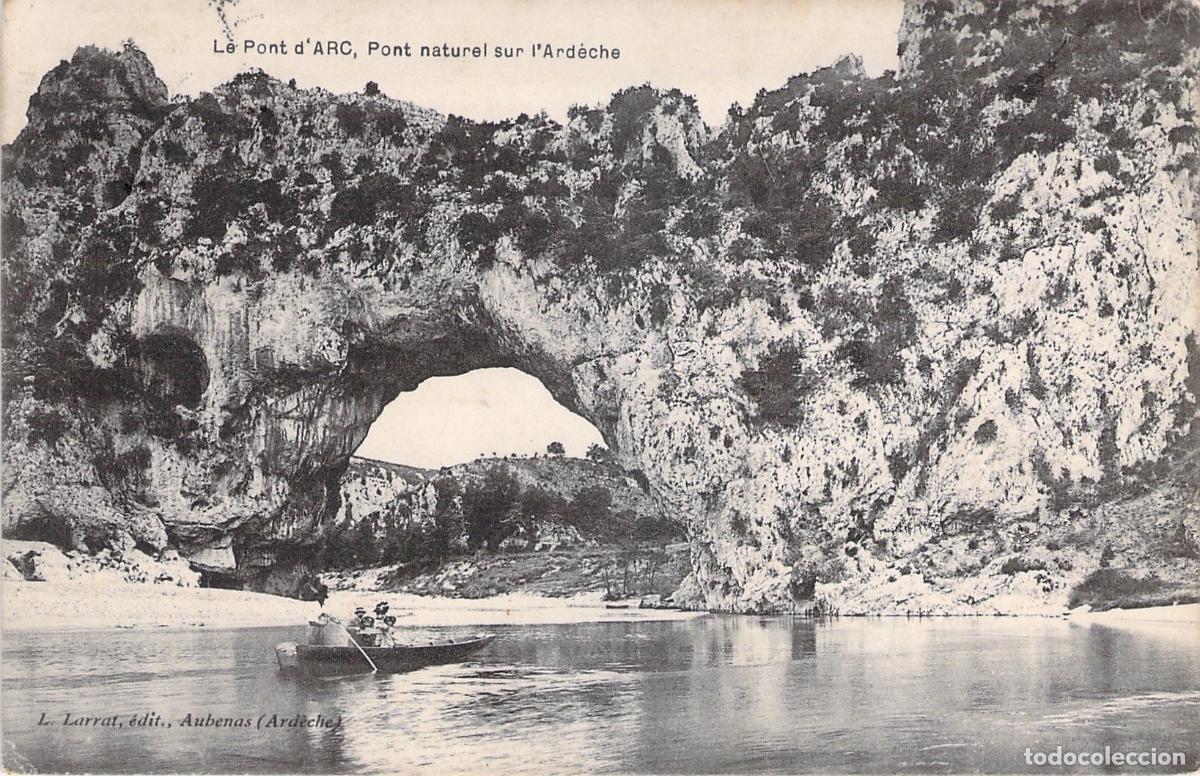 Postales: Postal del Pont d'Arc sobre el rio Ardeche en Francia