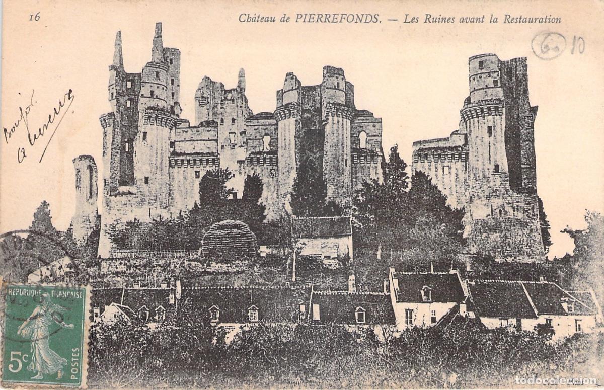 Postales: Postal del Castillo de Pierrefonds antes de su restauraci&oacute;n