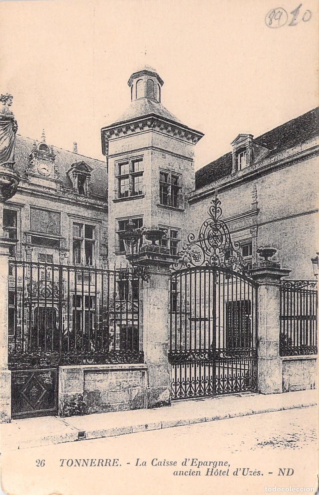 Postkarten: Postal de Tonnerre La Caisse d'Epargne antiguo H&ocirc;tel d'Uz&egrave;s Francia