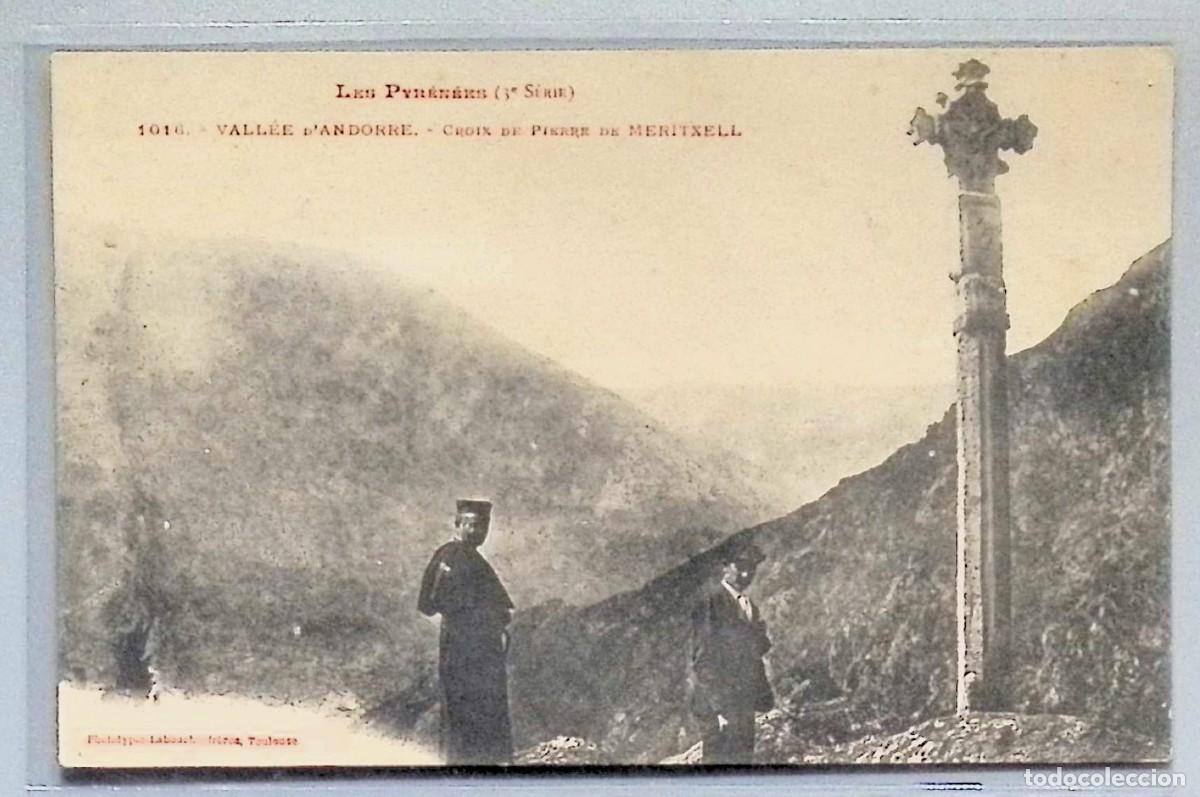 Postkarten: ANDORRA. Vall&eacute;e d&rsquo;Andorre &ndash; Croix de Pierre de Meritxell.