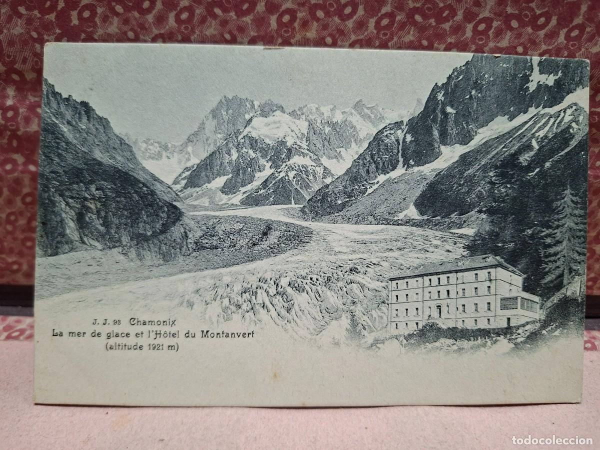 Postkarten: ANTIGUA POSTAL ALPINISMO ALTA MONTA&Ntilde;A CHAMONIX LA MER DE GLACE Y HOTEL MONTANVERT