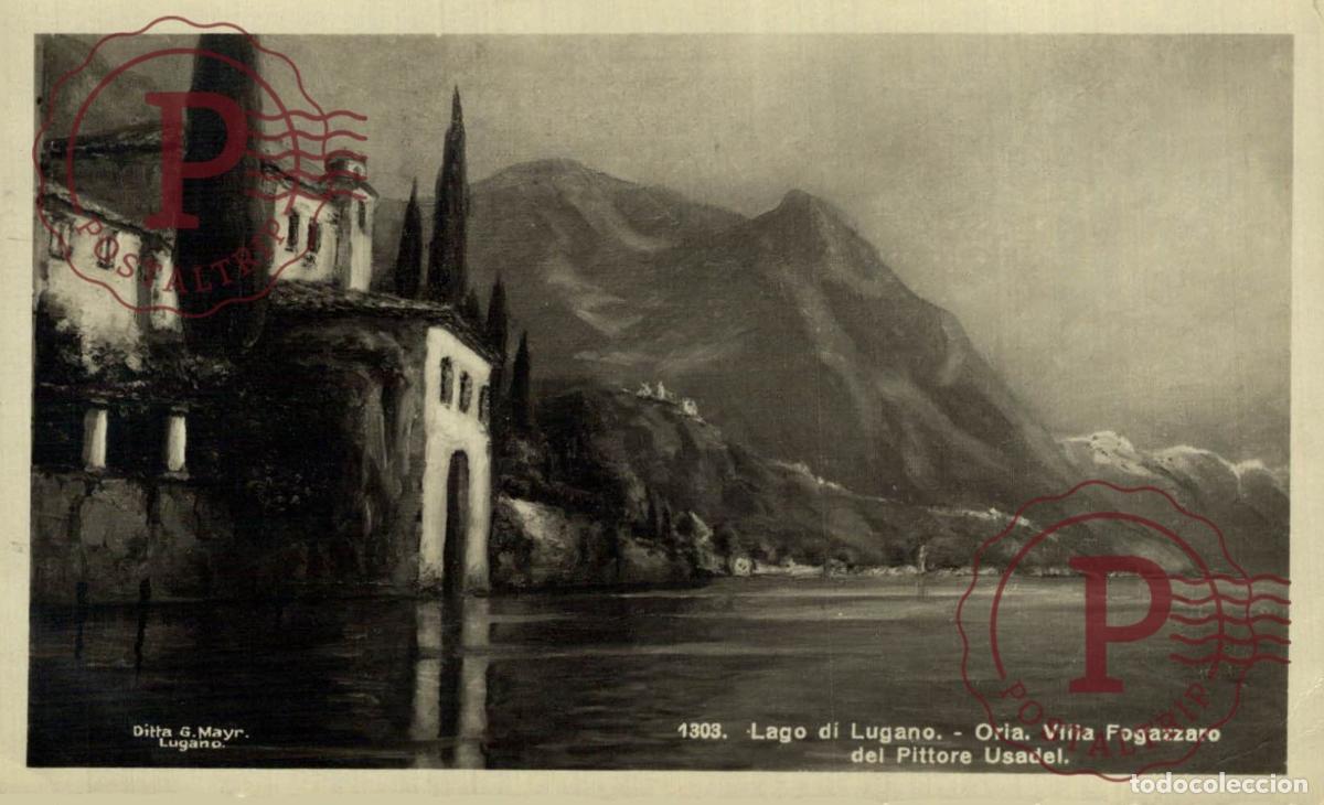 Cartoline: LUGANO. Lago Di Lugano - Oria Villa Fogazzaro del Pittore Usadel. TESINO. SUIZA. SWISS. SWITZERLAND