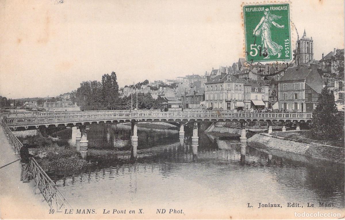 Postales: Postal de Le Mans: Vista del Pont en X sobre el r&iacute;o