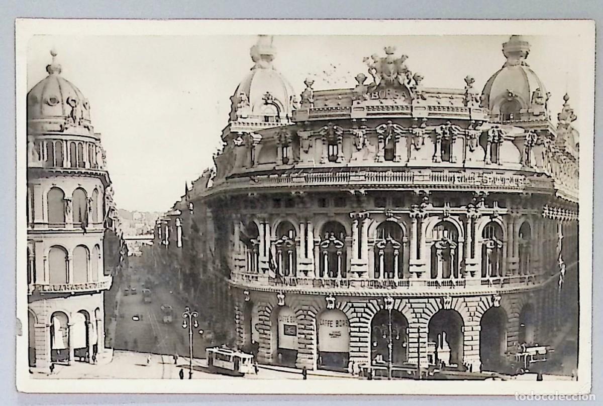 Postales: G&Eacute;NOVA (ITALIA). PALAZZO DELLA BORSA Y VIA XX SETTEMBRE.Tarjeta postal fotogr&aacute;fica