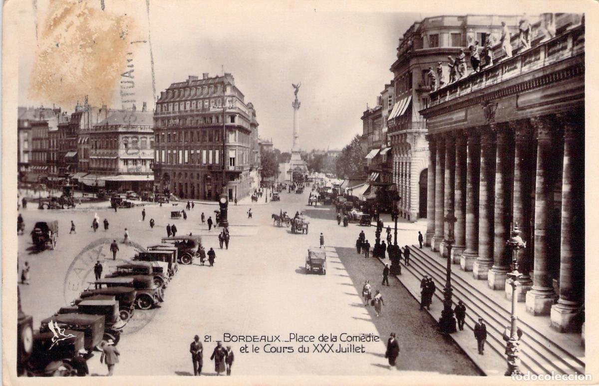 Postales: Postal de Bordeaux Place de la Comedie y Cours du XXX Juillet