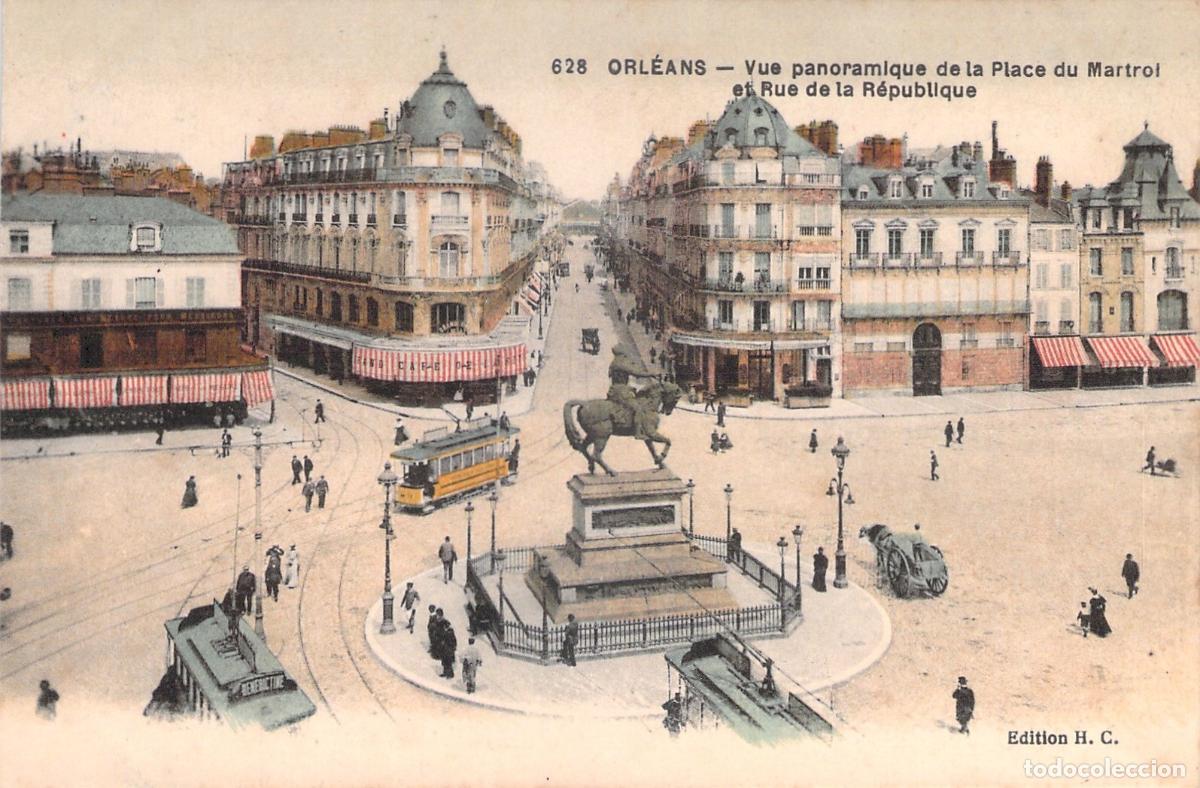 Postales: Postal de Orl&eacute;ans: Vista de la Place du Martroi y Rue de la R&eacute;publique