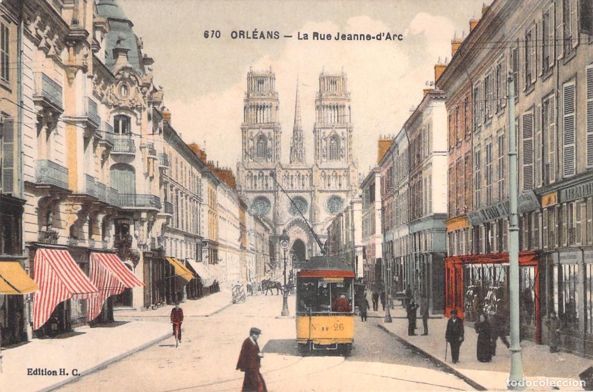 Postales: Postal de Orl&eacute;ans, calle Jeanne-d'Arc con tranv&iacute;a en Francia