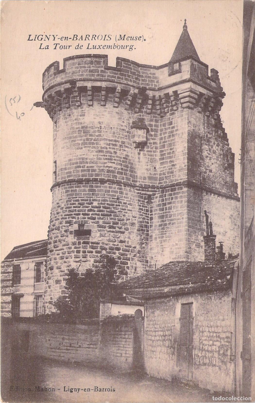 Postais: Postal de la Tour de Luxembourg en Ligny-en-Barrois, Francia