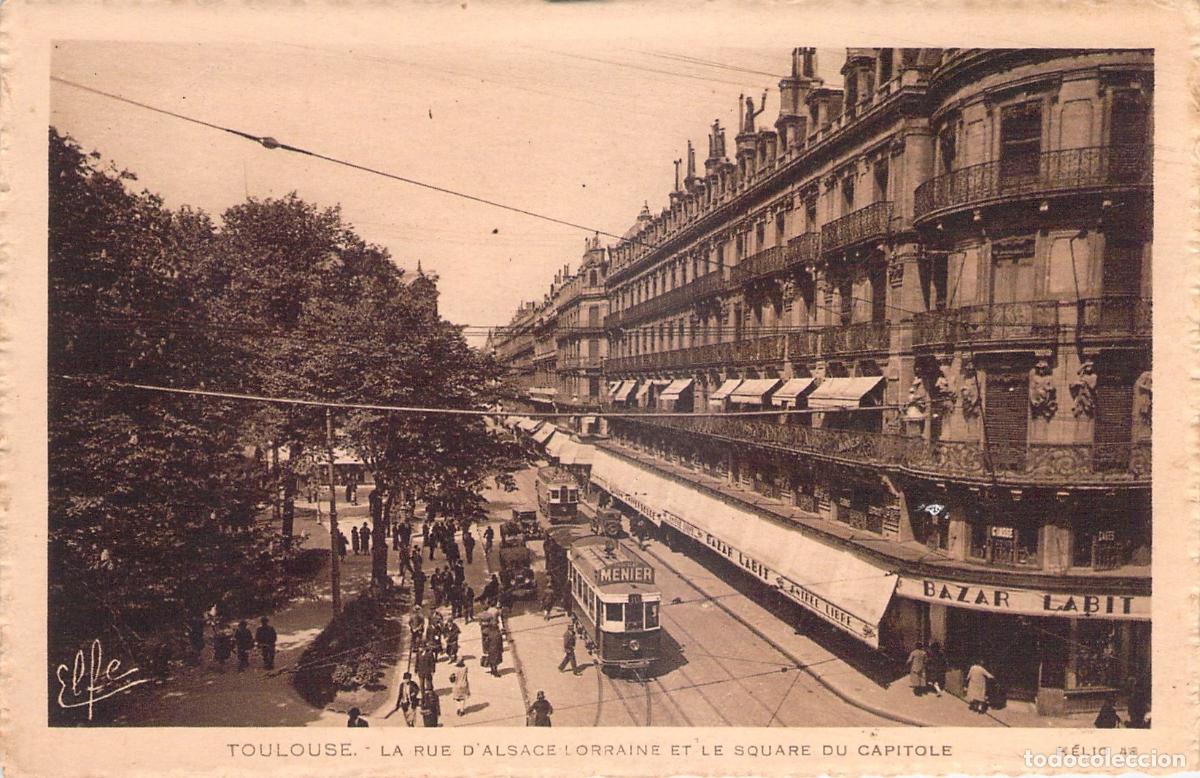 Postais: Postal de Toulouse, Rue d'Alsace-Lorraine y Square du Capitole