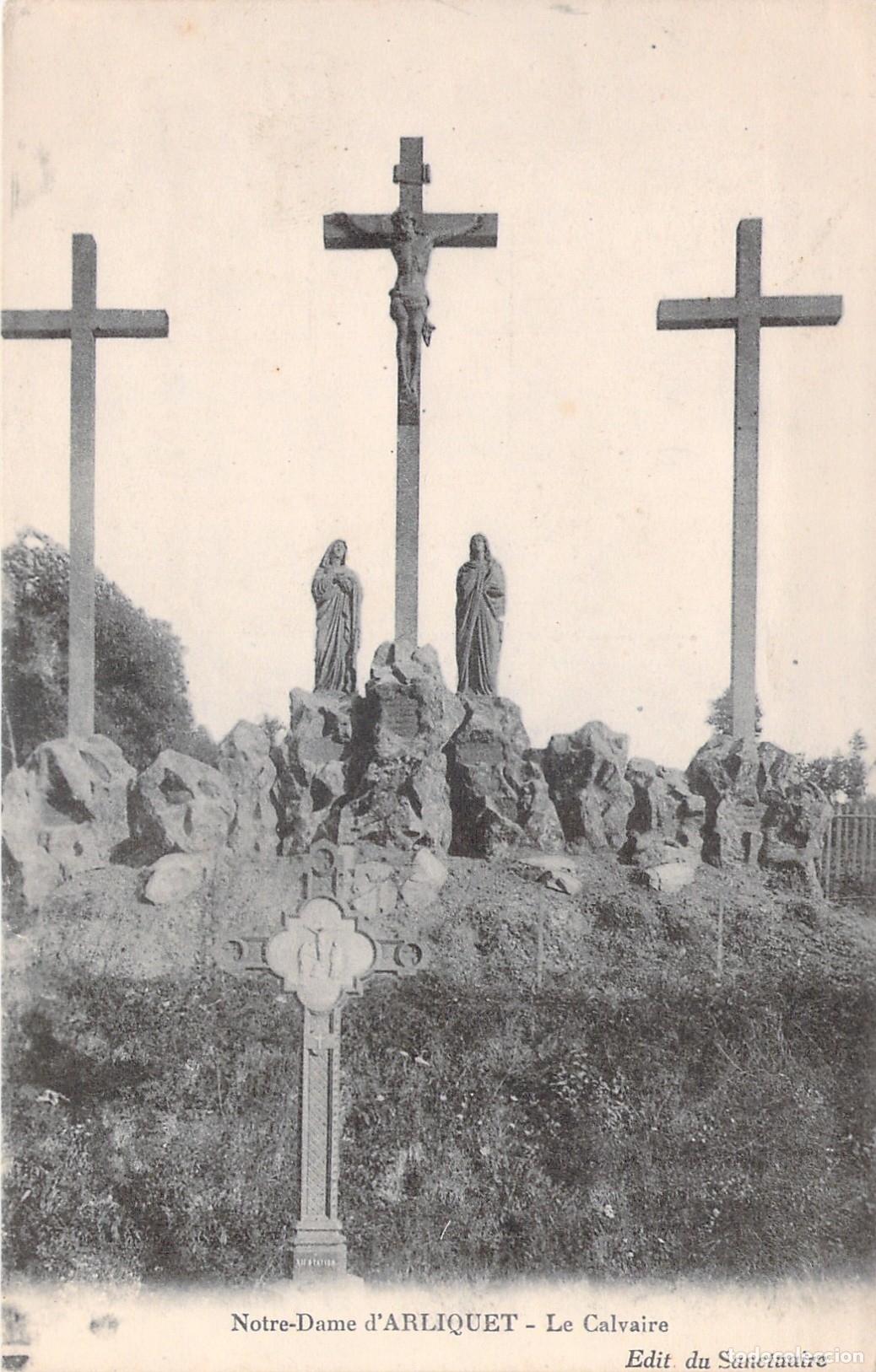 Postais: Postal de Notre-Dame d'Arliquet El Calvario Francia